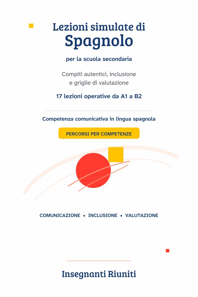 Copertina di Lezioni simulate di Spagnolo, secondaria — 17 lezioni da A1 a B2