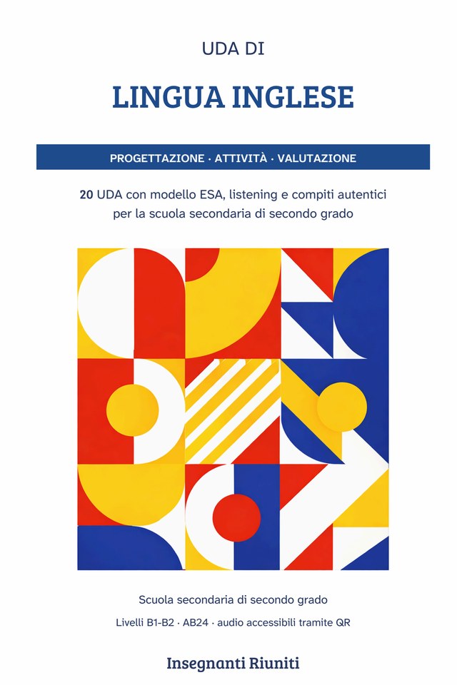 Copertina di UdA di Inglese, secondaria II grado — 20 UdA (B1–B2) con metodo ESA e Listening